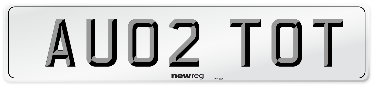 AU02 TOT Number Plate from New Reg